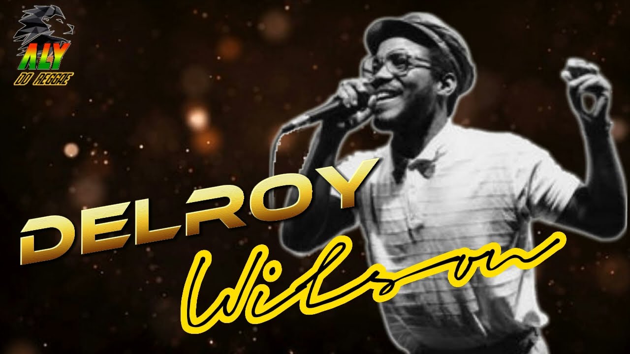 DELROY WILSON /Hard To Say I'm Sorry ‪@wamensagens230‬ - YouTube