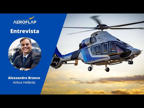 Como é o processo de compra de um helicóptero? Entrevista com Alessandro Branco | Airbus Helibrás