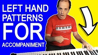 Left Hand Piano Accompaniment Patterns You Should Know