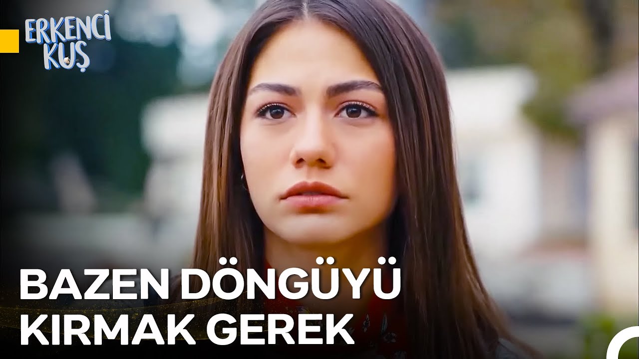 Zaten Kırılmış Bir Kızsın... - Erkenci Kuş