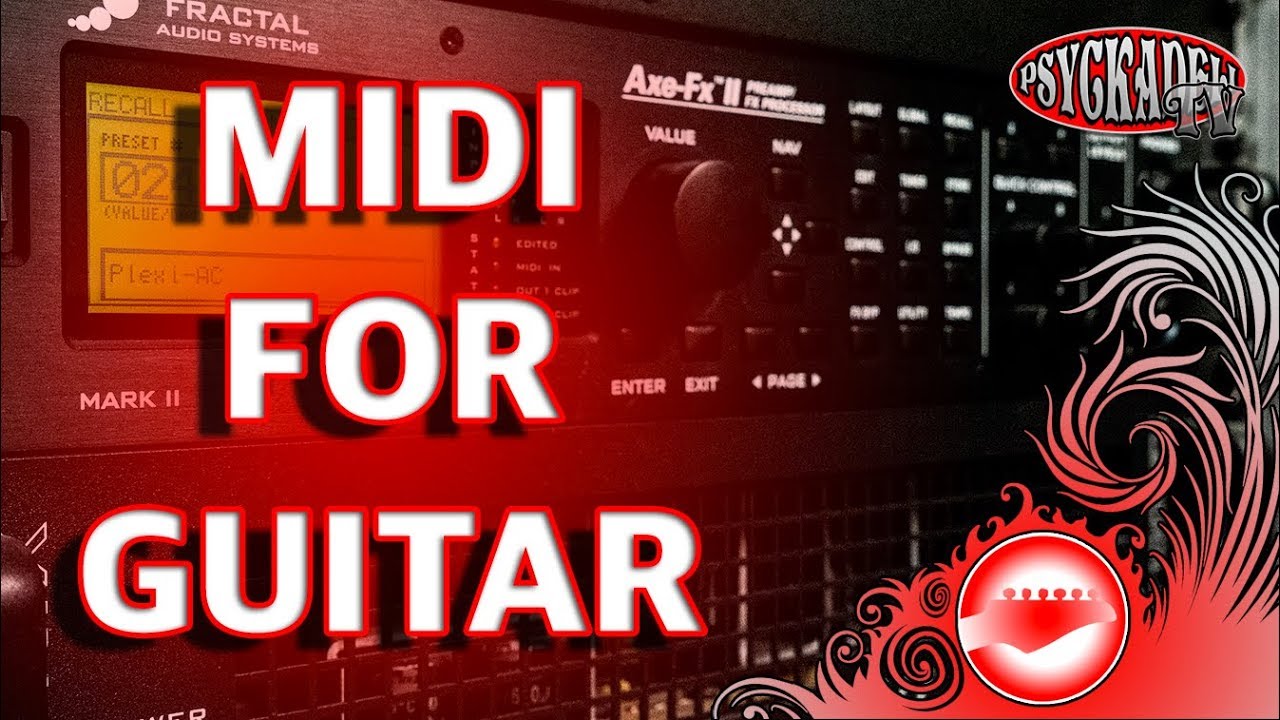 Midi for guitar #6 - How to setup Axe Fx II and working with your