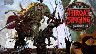 Mongolian-ish Throat Singing Hymn for Jaghatai Khan | Warhammer 40K Inspired Music