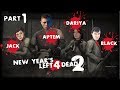 Новогодний Left 4 Dead 2 [Блэк, Джек, Даша, Артем] - Часть 1
