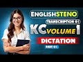 English Steno Dictation 1 | KC Volume 1 | Transcription 1 | Part 1 | Steno Practice