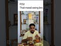 mood swing|relatable??