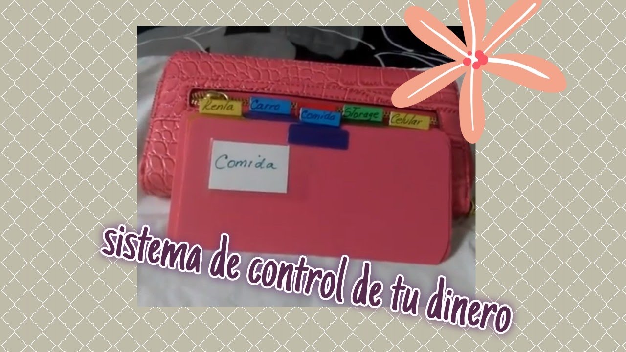 Un sistema para tener control de tu dinero - YouTube