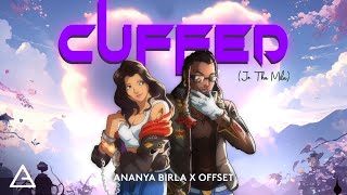 Cuffed (Jo Tha Mila) [feat. @OFFSETYRN] | Ananya Birla | Lyric Video