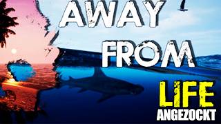 Ist das nur ein Stranded Deep Klon? Away From Life Ersteindruck