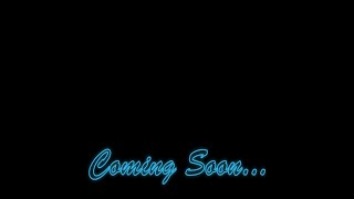 Coming Soon...