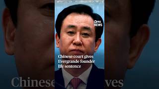 Chinese court gives Evergrande founder life sentence