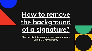 How to remove the background of your signature screenshot 4