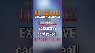 EXCLUSIVE Riftbound: Unleashed card reveal!