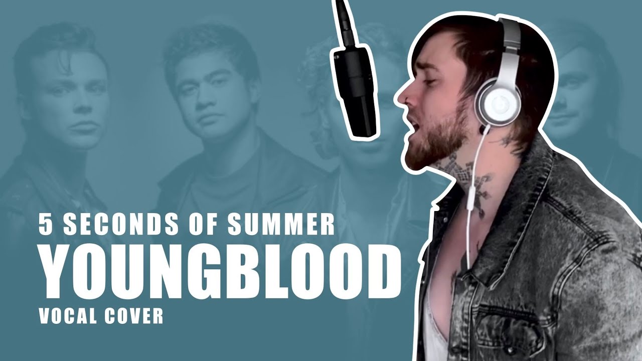 5 Seconds Of Summer Youngblood Cover Youtube