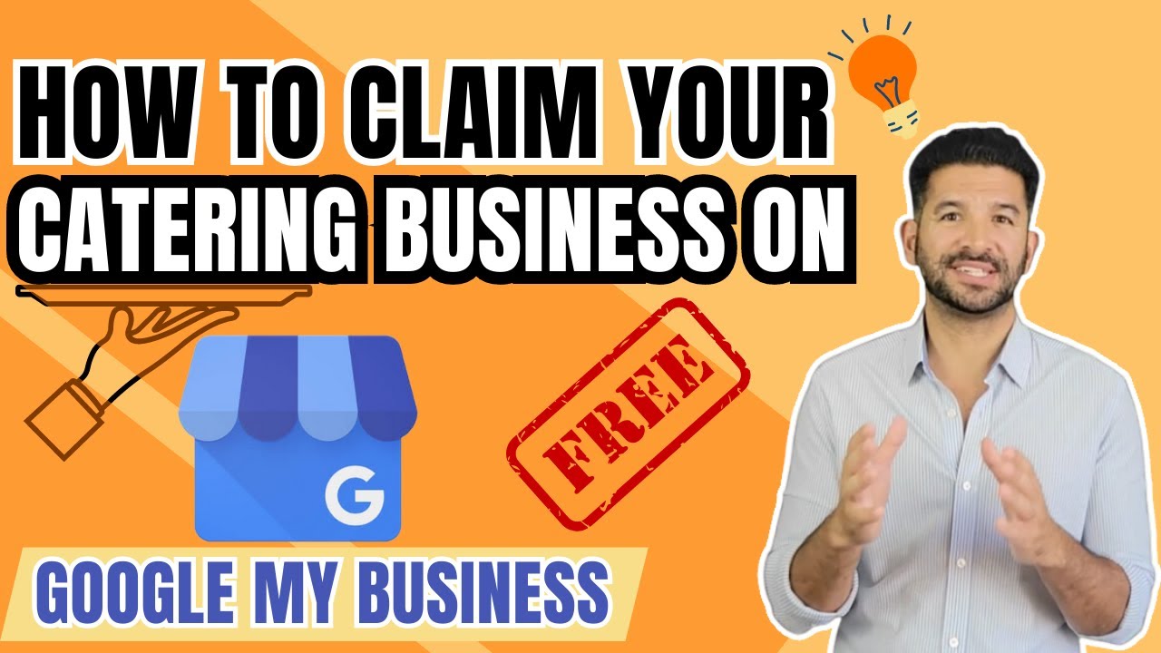How to Claim Your Catering Business on Google My Business for Free