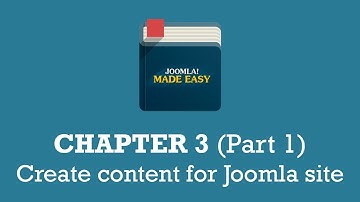 Chapter 3 (Part 1) | Create content for Joomla site