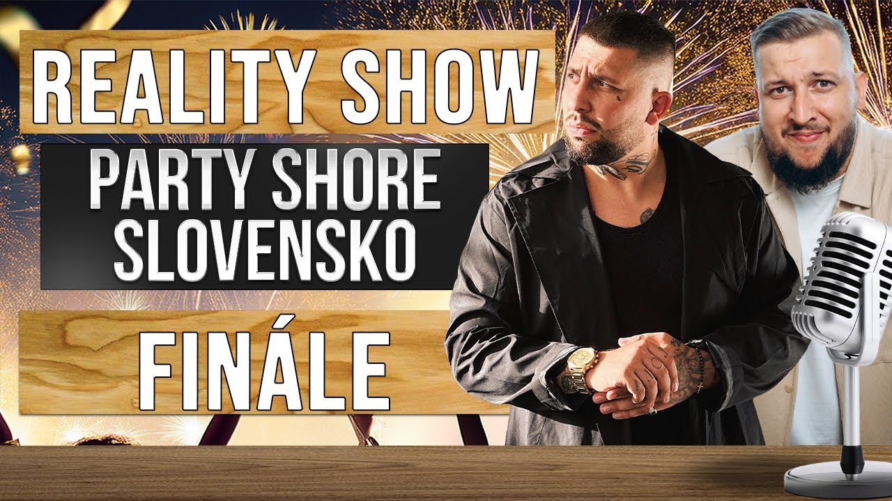 PARTY SHORE SLOVENSKO - Tohle je FINÁLE!!! To byla JÍZDA!