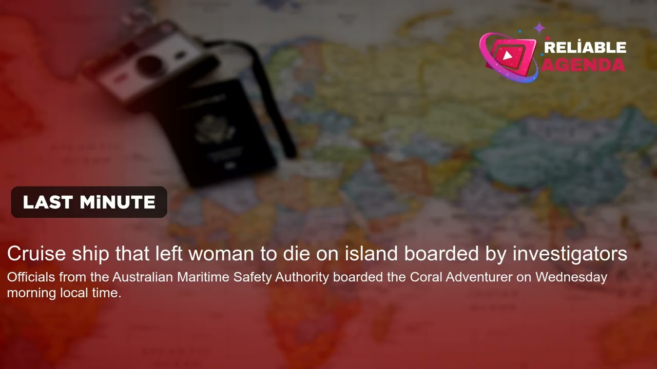 Cruise ship that left woman to die on island boarded by investigators