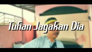 Tuhan jagakan dia cover yusran