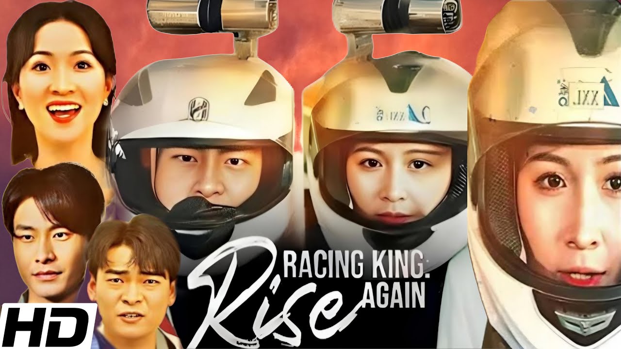 King Rise RACING KING RISE AGAIN Full Episode(2025)Full episode Facts and reviews ...