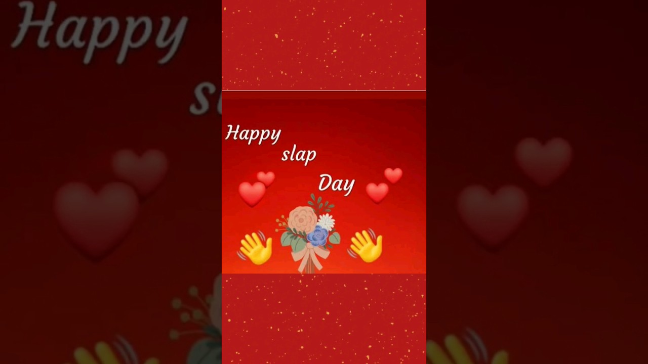 Slap Day 💔💔Slap Day Status 