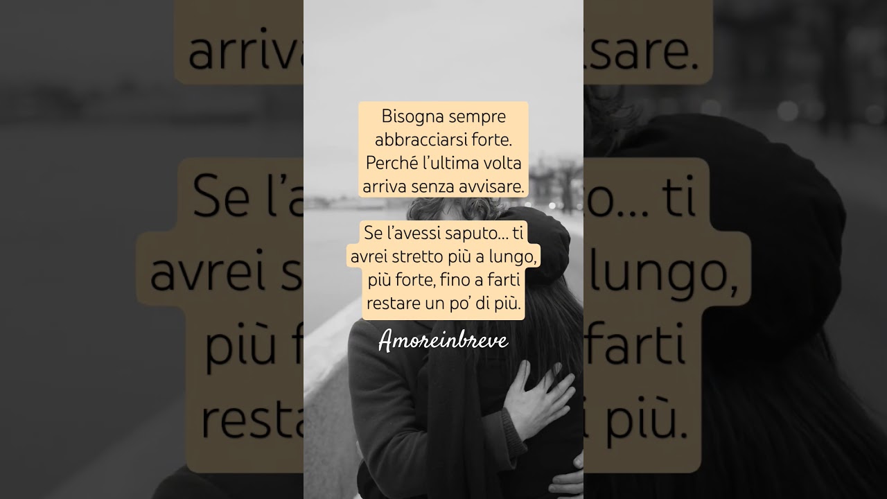 Se l'avessi saputo..ti avrei abbracciato più forte