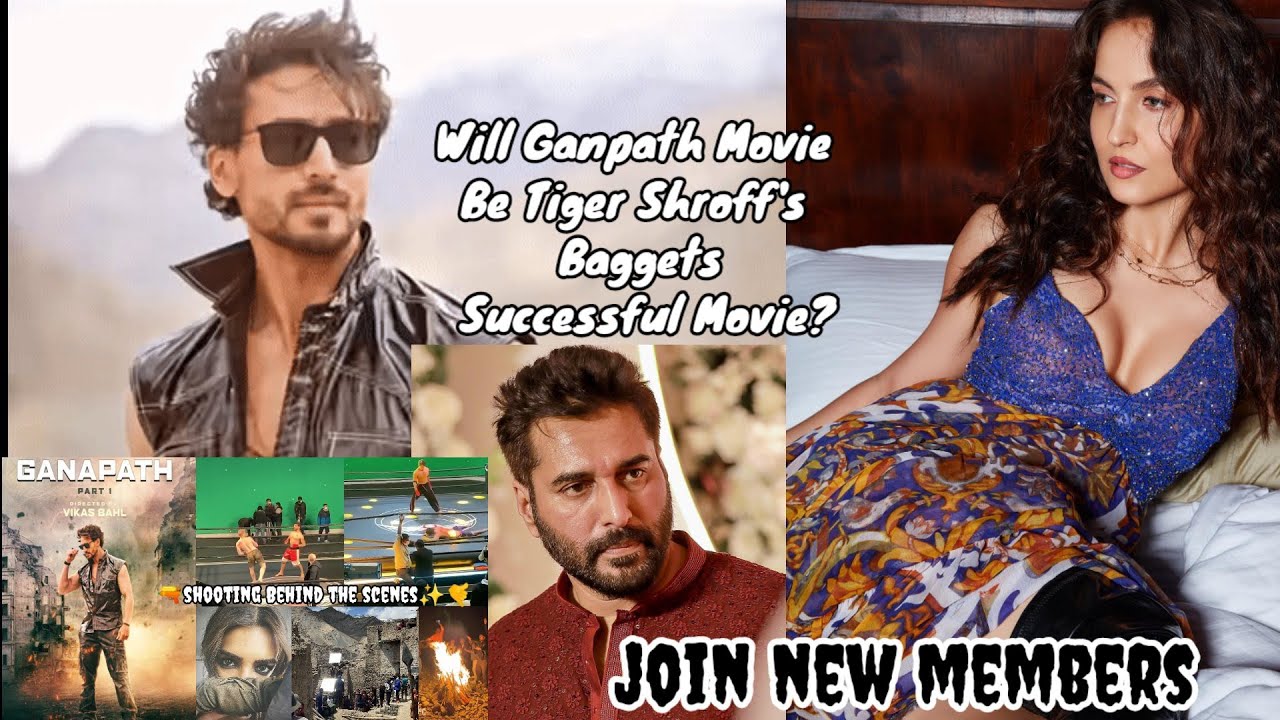 Will Ganpath Movie Be Tiger Shroffs Baggets Successful Movie  Ganapath movie Cast 2022