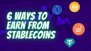 Earn A Passive Income Using Stablecoins like USDT & USDC (Top 6 Strategies)
