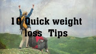 10 Quick weight loss that actually work