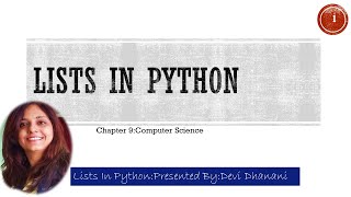 CLASS XI COMPUTER SCIENCE CHAPTER 9 LISTS IN PYTHON INTRO