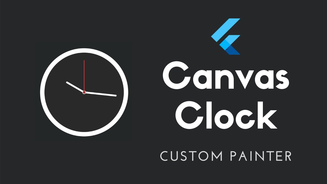 Flutter Canvas Clock | Custom Paint - YouTube