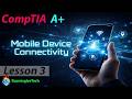 Mobile Device Connectivity - CompTIA A+ 220-1201 (Core 1)