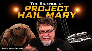 Astrophysicist Reacts to Project Hail Mary: Spoiler Ahoy!