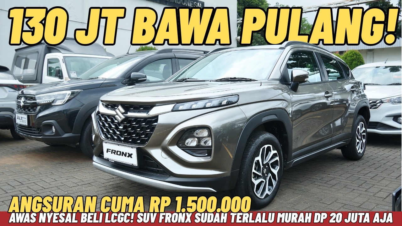 AWAS NYESAL BELI LCGC! SUZUKI FRONX SEKARANG SUDAH TERLALU MURAH! ANGSURAN CUMA 1,5 JUTA!? 