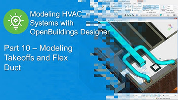 Part 10 - Modeling Takeoffs and Flex Duct in OpenBuildings Designer