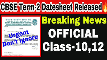 Breaking😍 CBSE Term-2 Datesheet Released 💥 Class-10 & 12 - official Practical Dates OUT