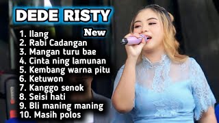 FULL ALBUM TERBARU 2026 DEDE RISTY ILANG - RABI CADANGAN - MANGAN TURU BAE 