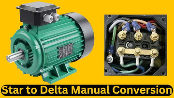 Manual Motor Conversion: Step-by-Step Star to Delta Connection Tutorial