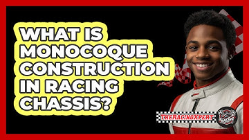 What Is Monocoque Construction In Racing Chassis? - The Racing Xpert