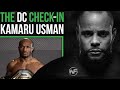 The DC Check-In With Kamaru Usman