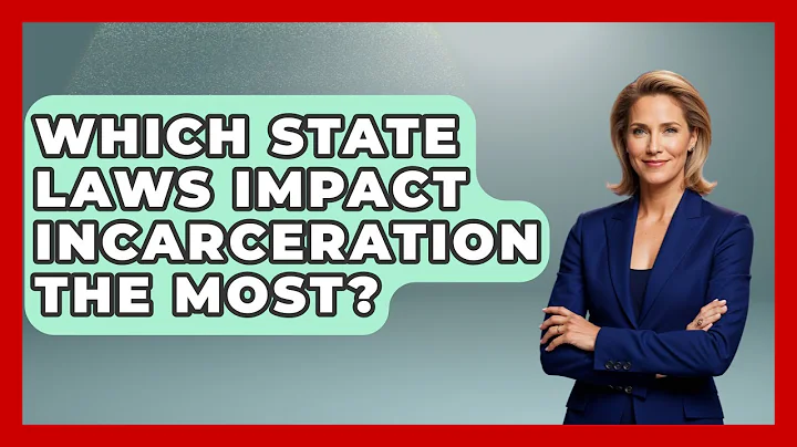 Which State Laws Impact Incarceration The Most? - Jail & Prison Insider
