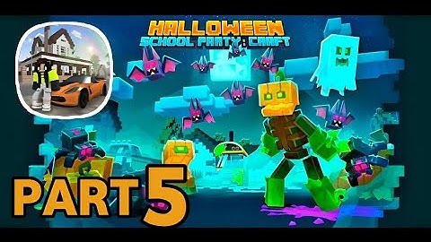 School Party Craft - Gameplay Walkthrough Part 5 - TickerX (iOS, Android)