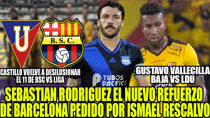 SEBASTIAN RODRIGUEZ EL NUEVO REFUERZO DE BARCELONA PEDIDO POR ISMAEL RESCALVO! PREVIA BSC VS LIGA
