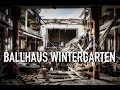 Verlassenes Ballhaus Wintergarten | 142