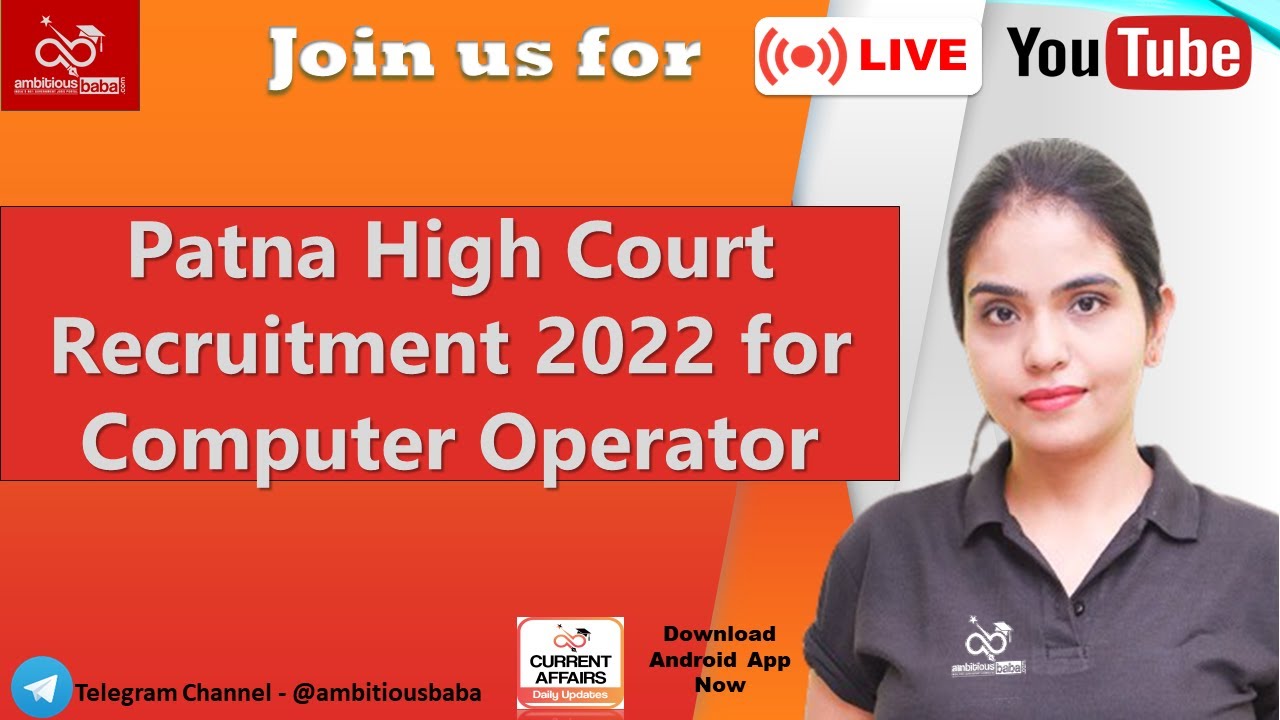Patna High Court Recruitment 2022-ComputerOperatorNotification out:   |Details|Syllabus|Preparation|