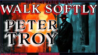 Walk Softly, Peter Troy: The Gentleman Detective