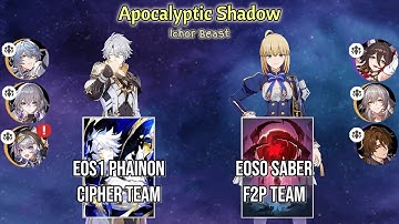 【Star Rail 3.4】E0S1 Phainon + Cipher Team & E0S0 Saber + F2p Team | Apocalyptic Shadow 4 Showcase