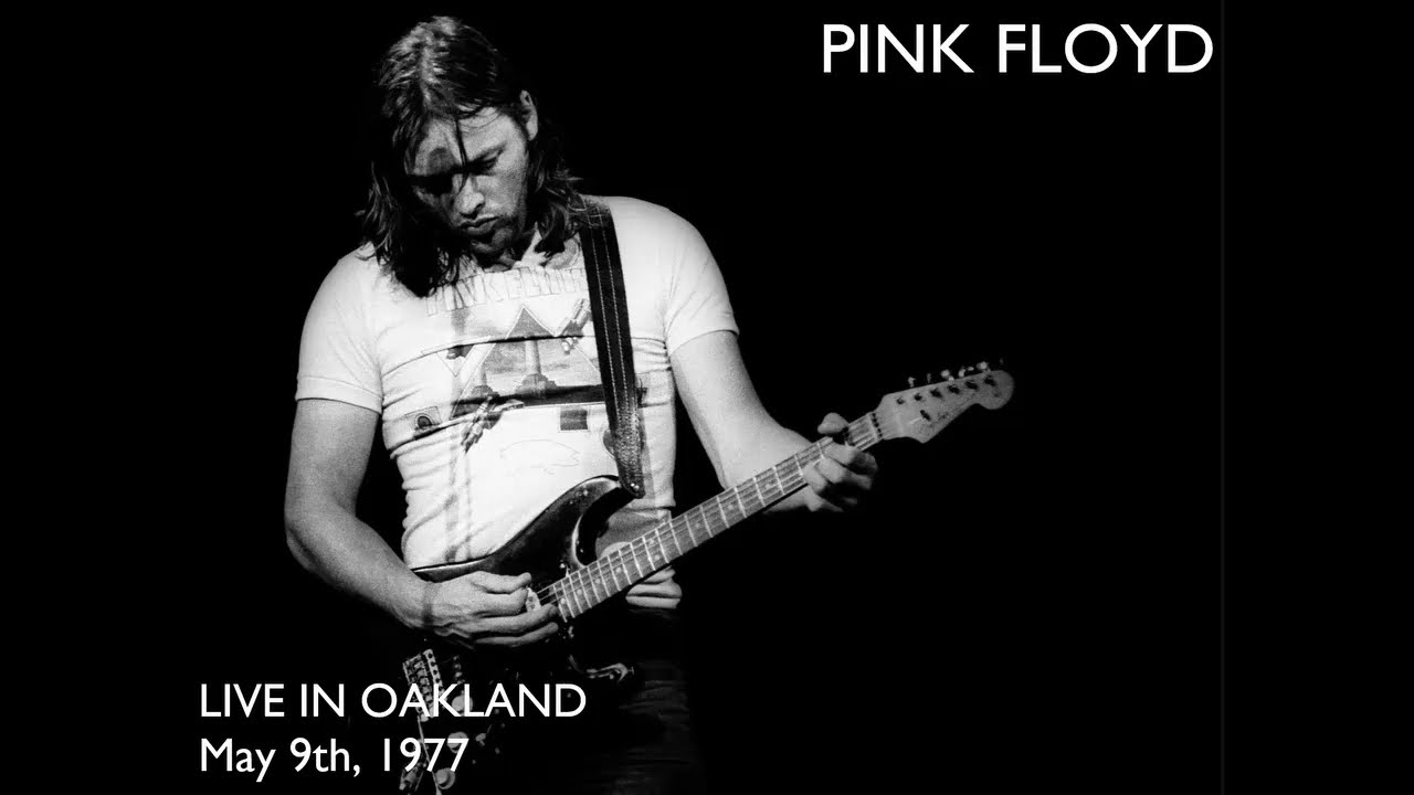 Pink Floyd - Live in Oakland (May 9th, 1977)