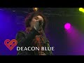 Capture de la vidéo Deacon Blue - Loaded (Live At Stirling Castle 2013)