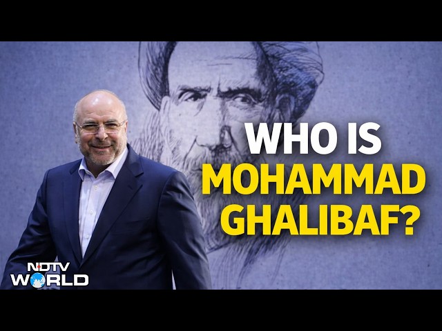 Mohammad Ghalibaf: Iran Parliament Speaker Who Is Potential US-Backed Leader