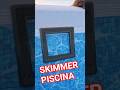 Skimmer Piscina Fuori Terra #shorts #faidate #videoviral #intexpool